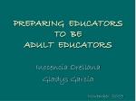 PREPARING EDUCATORS TO BE ADULT EDUCATORS