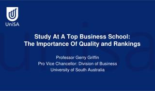 Study At A Top Business School: The Importance Of Quality and Rankings