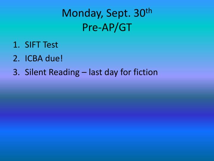 monday sept 30 th pre ap gt