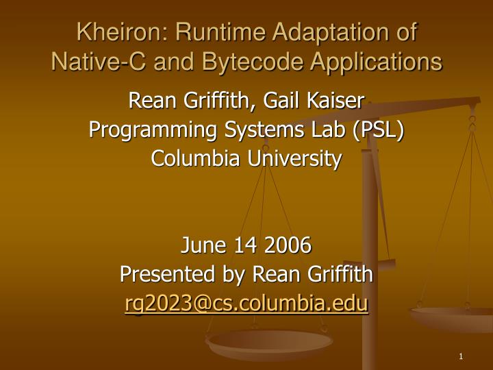 kheiron runtime adaptation of native c and bytecode applications