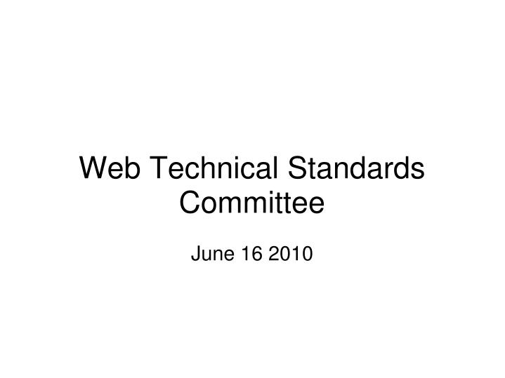 web technical standards committee