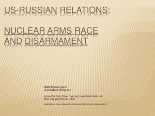 US-Russian Relations: Nuclear Arms Race and Disarmament