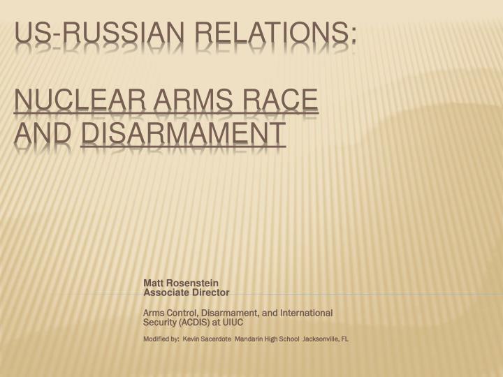 us russian relations nuclear arms race and disarmament