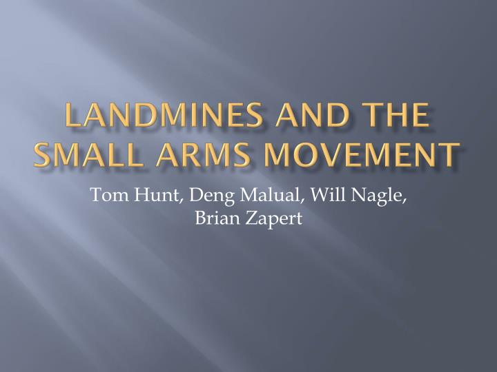 landmines and the small arms movement