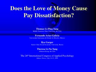 Does the Love of Money Cause Pay Dissatisfaction?