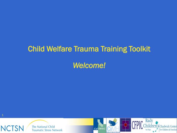 child welfare trauma training toolkit welcome