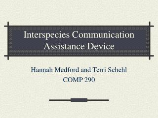 Interspecies Communication Assistance Device
