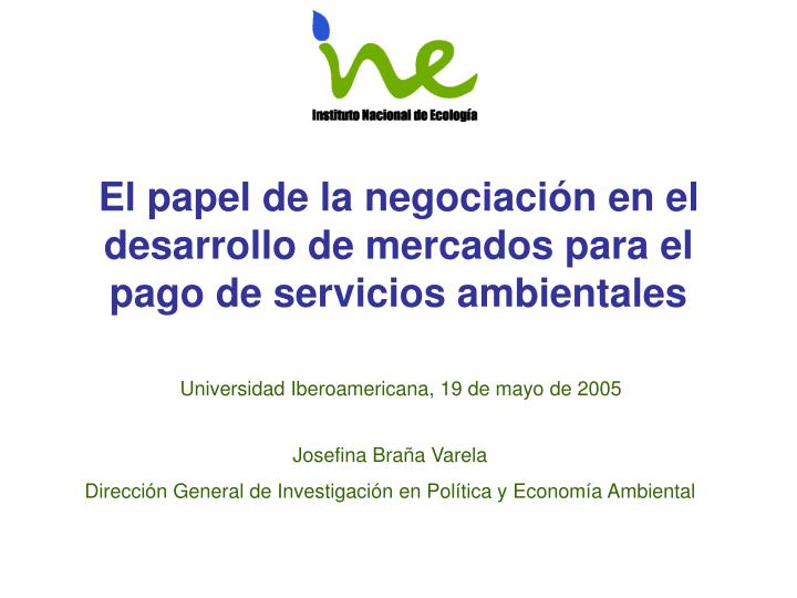 el papel de la negociaci n en el desarrollo de mercados para el pago de servicios ambientales