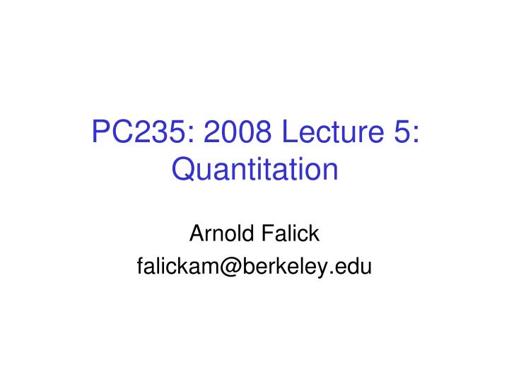 pc235 2008 lecture 5 quantitation