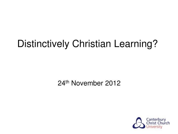 distinctively christian learning