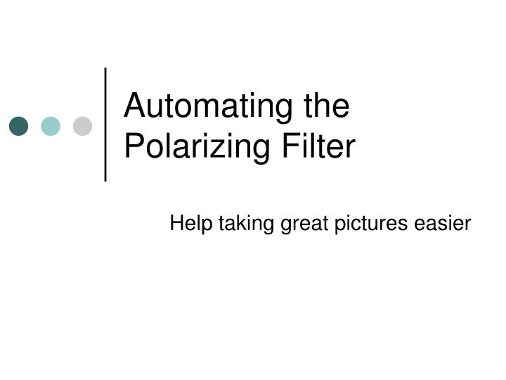 automating the polarizing filter