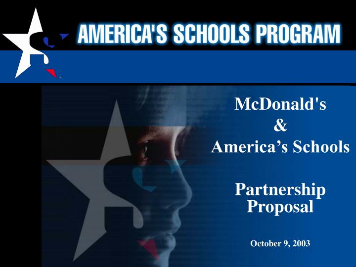 mcdonald s america s schools partnership proposal october 9 2003