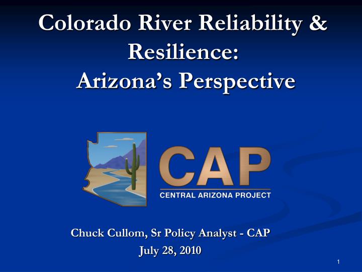 colorado river reliability resilience arizona s perspective