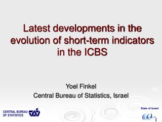Latest developments in the evolution of short-term indicators in the ICBS