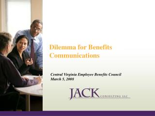 Dilemma for Benefits Communications