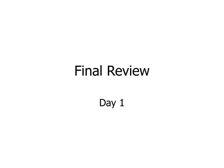 final review