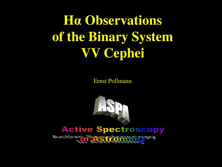 h observations of the binary system vv cephei ernst pollmann