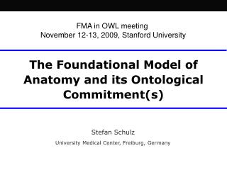 The Foundational Model of Anatomy and its Ontological Commitment(s)