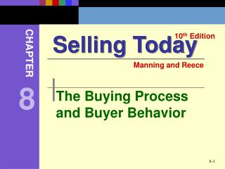 The Buying Process and Buyer Behavior