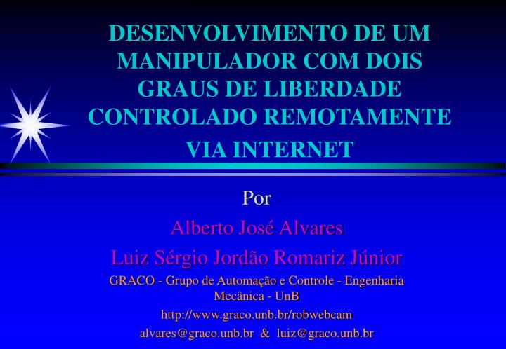 desenvolvimento de um manipulador com dois graus de liberdade controlado remotamente via internet