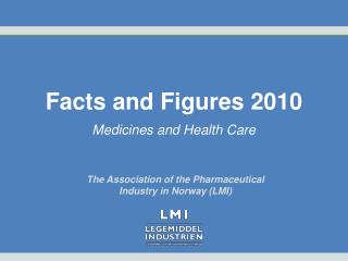 Facts and Figures 2010