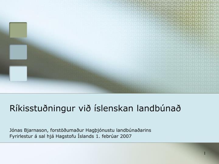 r kisstu ningur vi slenskan landb na