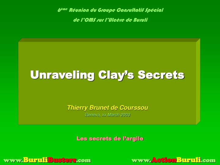 unraveling clay s secrets