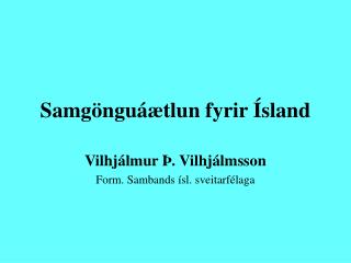 samg ngu tlun fyrir sland