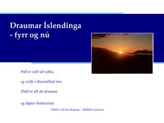 draumar slendinga fyrr og n