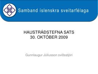 haustr stefna sats 30 okt ber 2009