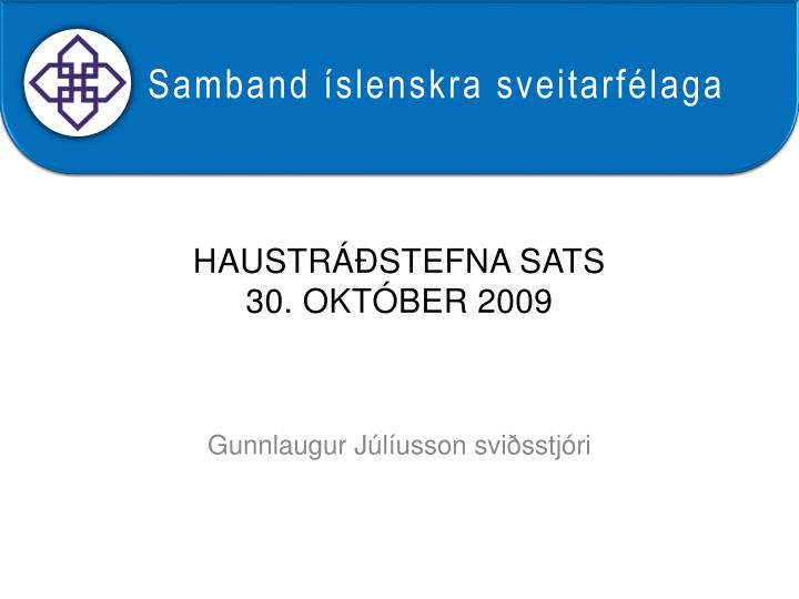 haustr stefna sats 30 okt ber 2009