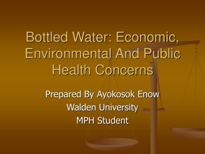 bottled water economic environmental and public health concerns