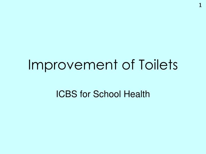 improvement of toilets