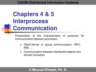 Chapters 4 &amp; 5 Interprocess Communication