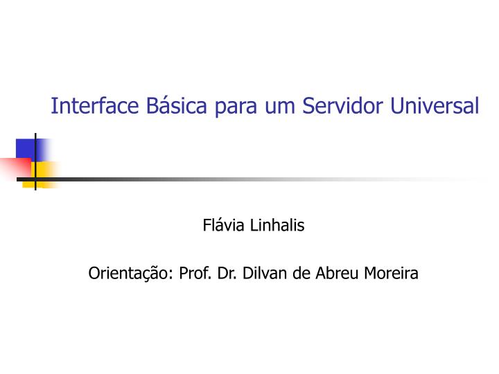 interface b sica para um servidor universal