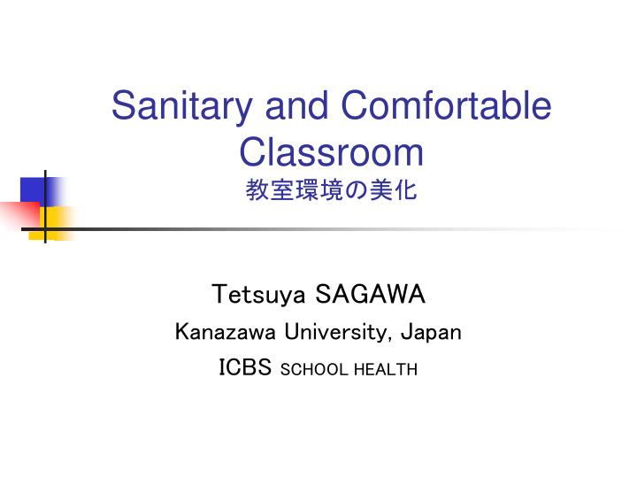 sanitary and comfortable classroom