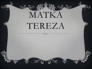 matka t ereza