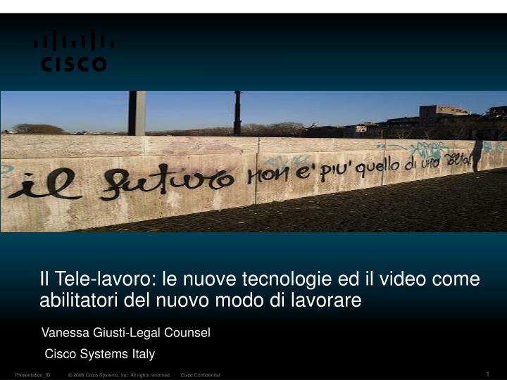 il tele lavoro le nuove tecnologie ed il video come abilitatori del nuovo modo di lavorare