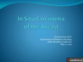 In Situ Carcinoma of the Breast
