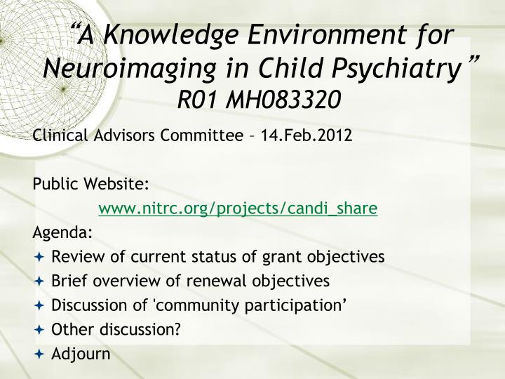 a knowledge environment for neuroimaging in child psychiatry r01 mh083320