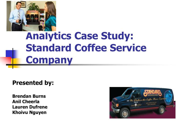 analytics case study standard coffee service company