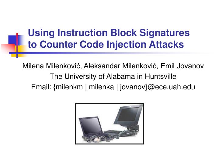 using instruction block signatures to counter code injection attacks