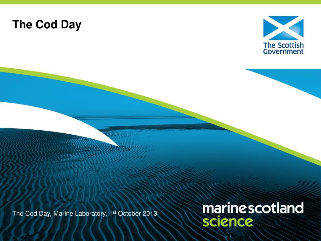 PPT - Insights from The Cod Day: North Sea and West of Scotland Cod ...