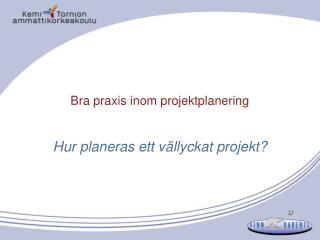 bra praxis inom projektplanering