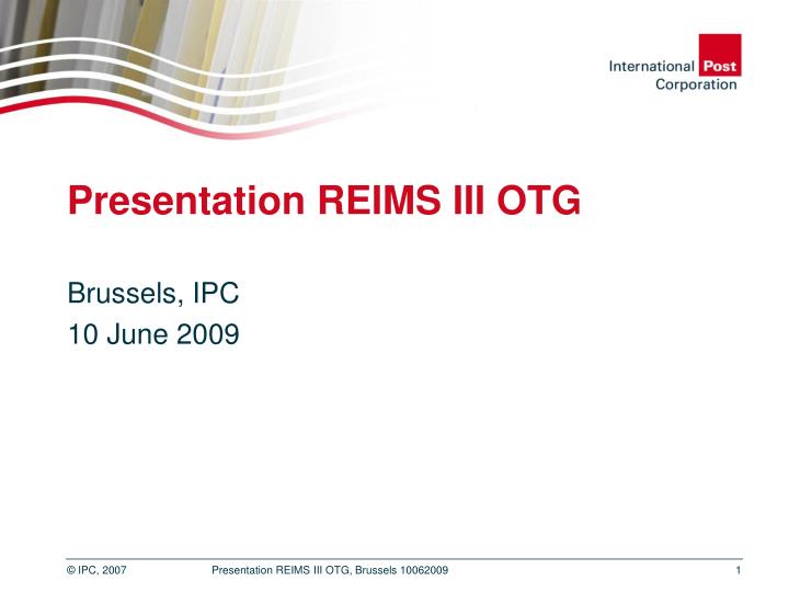 presentation reims iii otg