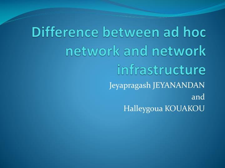 difference between ad hoc network and network infrastructure