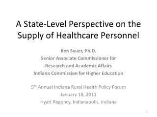 A State-Level Perspective on the Supply of Healthcare Personnel