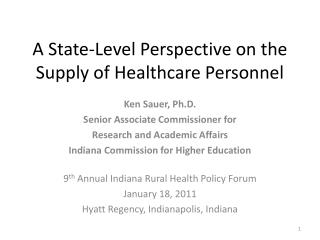 a state level perspective on the supply of healthcare personnel