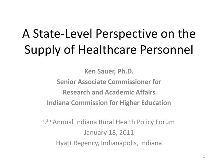 a state level perspective on the supply of healthcare personnel