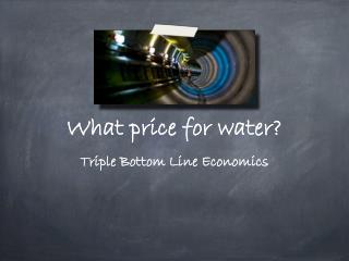 What price for water?